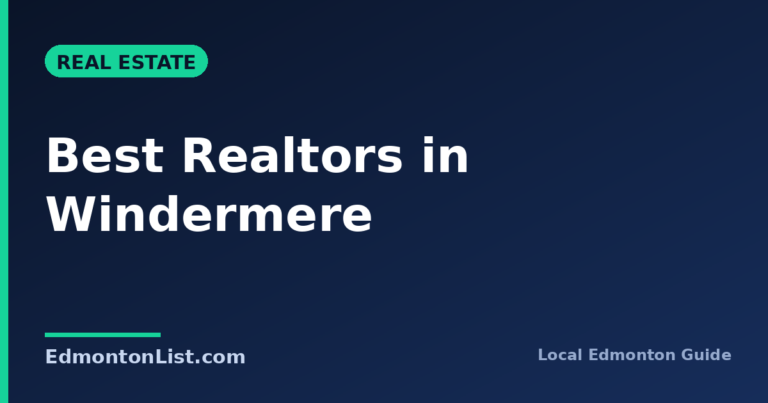 Best Realtors in Windermere, Edmonton (2026)