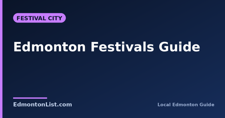 Edmonton Festivals Guide: Canada’s Festival City (2026)